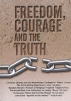 The Westminster Conference 2011: Freedom, Courage and the Truth (Puritan Papers)
