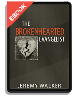 EBOOK The Brokenhearted Evangelist (Walker)