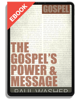 EBOOK The Gospel's Power and Message (Washer)