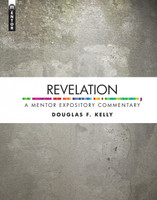 Revelation: A Mentory Expository Commentary (Kelly) Revelation: A Mentory Expository Commentary (Kelly)