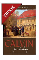 EBOOK Calvin for Today EBOOK Calvin for Today