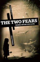 The Two Fears: Tremble Before God Alone (Poblete) The Two Fears: Tremble Before God Alone (Poblete)