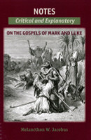 Notes, Critical and Explanatory on the Gospel of Mark and Luke (Jacobus)