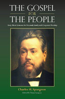 The Gospel for the People: Sixty Short Sermons for Personal, Family or Corporate Worship (Spurgeon)