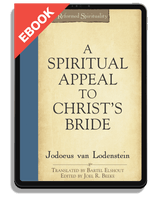 EBOOK A Spiritual Appeal to Christ's Bride (van Lodenstein)