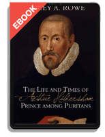 EBOOK The Life and Times of Arthur Hildersham: Prince among Puritans (Rowe)
