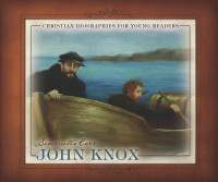 John Knox - Christian Biographies for Young Readers (Carr)