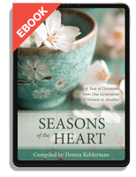 EBOOK Seasons of the Heart: A Year of Devotions from One Generation of Women to Another (Kelderman)
