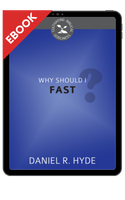 EBOOK Why Should I Fast? - Cultivating Biblical Godliness Series - EBOOK (Hyde) EBOOK Why Should I Fast? - Cultivating Biblical Godliness Series - EBOOK (Hyde)