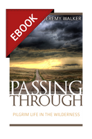 EBOOK Passing Through: Pilgrim Life in the Wilderness EBOOK Passing Through: Pilgrim Life in the Wilderness