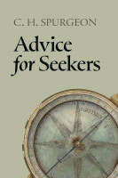 Advice for Seekers (Spurgeon)
