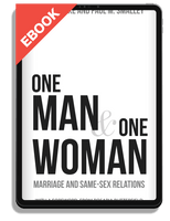 EBOOK One Man and One Woman: Marriage and Same-Sex Relations