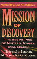 Mission of Discovery: The Beginning of Modern Jewish Evangelism (Bonar and McCheyne) Mission of Discovery: The Beginning of Modern Jewish Evangelism (Bonar and McCheyne)