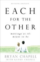 Each for the Other: Marriage As It is Meant to Be - Revised Edition (Chapell)