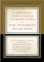 A Biblical-Theological Introduction to the New Testament: The Gospel Realized (Kruger) A Biblical-Theological Introduction to the New Testament: The Gospel Realized (Kruger)