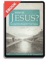 EBOOK Who Is Jesus? Knowing Christ through His "I Am" Sayings (Fesko)