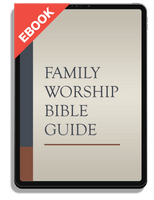 EBOOK Family Worship Bible Guide