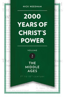 2000 Years of Christ's Power, Volume 2: The Middle Ages (Needham) 2000 Years of Christ's Power, Volume 2: The Middle Ages (Needham)