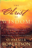 The Christ of Wisdom (Robertson) The Christ of Wisdom (Robertson)