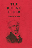 The Ruling Elder - Abridged Paperback (Miller)
