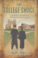 The College Choice: A Biblical Guide for Students and Parents (Sorrell)