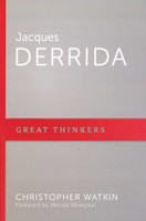 Jacques Derrida: Great Thinkers Series (Watkin) Jacques Derrida: Great Thinkers Series (Watkin)