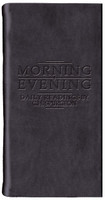 Morning & Evening: Daily Readings by C.H. Spurgeon (Matte Black Leather) (Spurgeon)