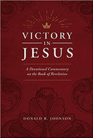 Victory In Jesus: A Devotional Commentary on the Book of Revelation (Johnson) Victory In Jesus: A Devotional Commentary on the Book of Revelation (Johnson)