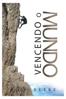 Vencendo o Mundo: Gra?a para Vencer a Batalha Diaria (Beeke)Portugese (Overcoming the World) Vencendo o Mundo: Gra?a para Vencer a Batalha Diaria (Beeke)Portugese (Overcoming the World)