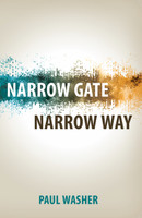 Narrow Gate, Narrow Way (Washer) Narrow Gate, Narrow Way (Washer)