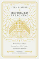 Reformed Preaching (Beeke) Reformed Preaching (Beeke)