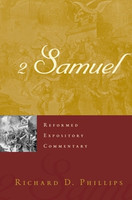 2 Samuel - Reformed Expository Commentary (Phillips) 2 Samuel - Reformed Expository Commentary (Phillips)