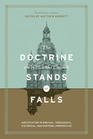 The Doctrine on Which The Church Stands or Falls (Barrett) The Doctrine on Which The Church Stands or Falls (Barrett)