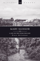 Mary Slessor: A Life on the Altar for God (McLennan) (History Makers)