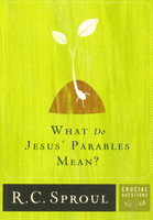 What Do Jesus' Parables Mean? What Do Jesus' Parables Mean?