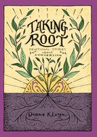 Taking Root: Devotional Stories about Conversion (Kleyn) Taking Root: Devotional Stories about Conversion (Kleyn)
