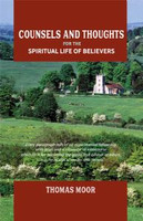 Counsels and Thoughts for the Spiritual Life of Believers (Moor)