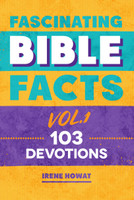 Fascinating Bible Facts, Vol. 1 (Howat) Fascinating Bible Facts, Vol. 1 (Howat)