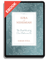 EBOOK Ezra & Nehemiah: The Good Hand of Our God is Upon Us (Ivill)