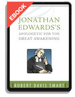 EBOOK Jonathan Edwards's Apologetic for the Great Awakening (Smart)