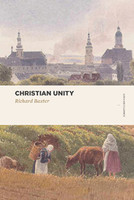 Christian Unity (Baxter) Christian Unity (Baxter)