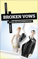 Broken Vows: Divorce And The Goodness of God (Greco) Broken Vows: Divorce And The Goodness of God (Greco)