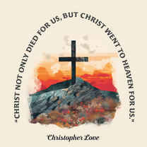 3 Reasons for Christ's Ascension