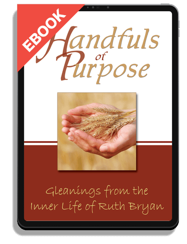 EBOOK Handfuls of Purpose: Gleanings From the Inner Life of Ruth Bryan (Bryan)