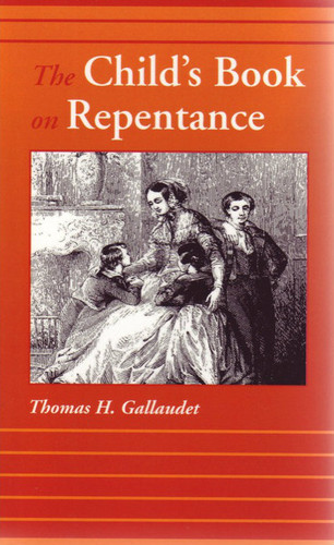 The Child's Book on Repentance (Gallaudet)