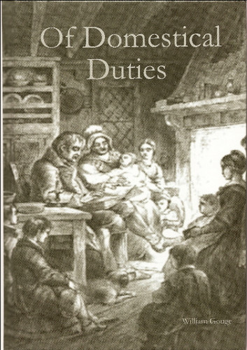 Of Domestical Duties (Gouge)