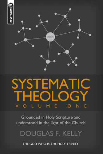 Systematic Theology, 3 Volumes (Kelly)