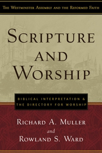 Scripture and Worship (Muller) Scripture and Worship (Muller)