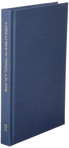 The Satisfaction of Christ: Studies in the Atonement