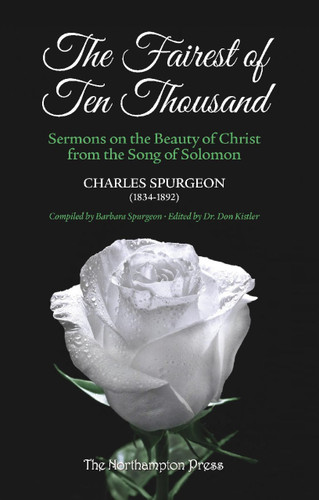 The Fairest of Ten Thousand (Spurgeon)